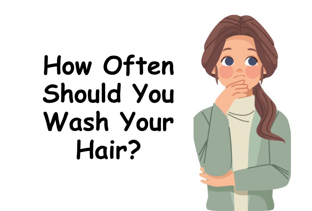 How Often Should You Wash Your Hair 1